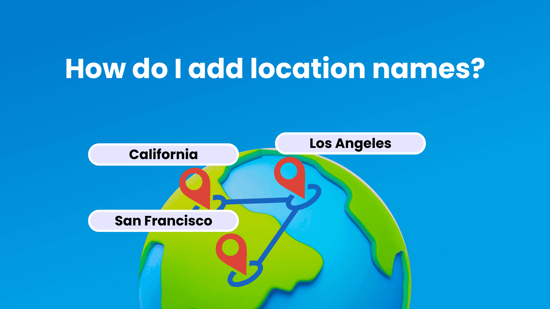 How to Add Location Names to Each Destination in TravelAnimator