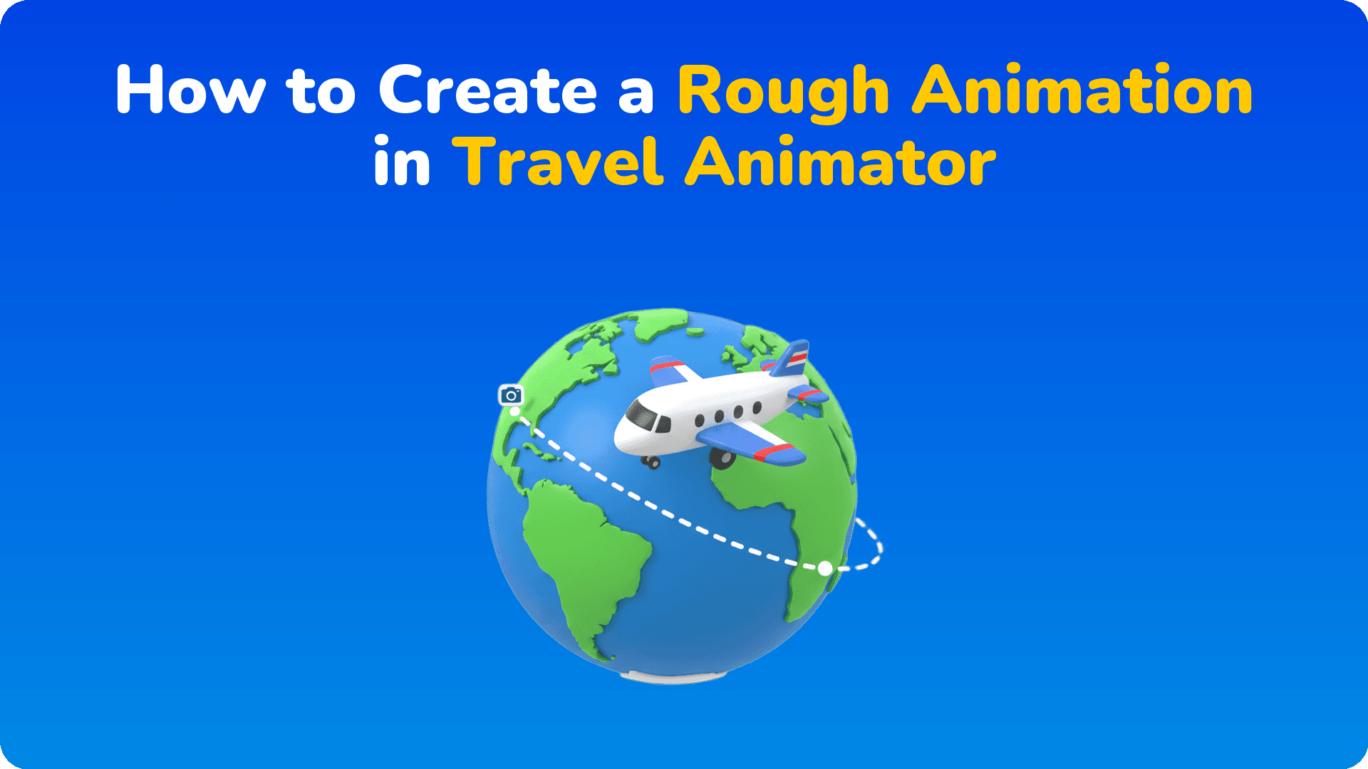 How to Create a Rough Animation in Travel Animator