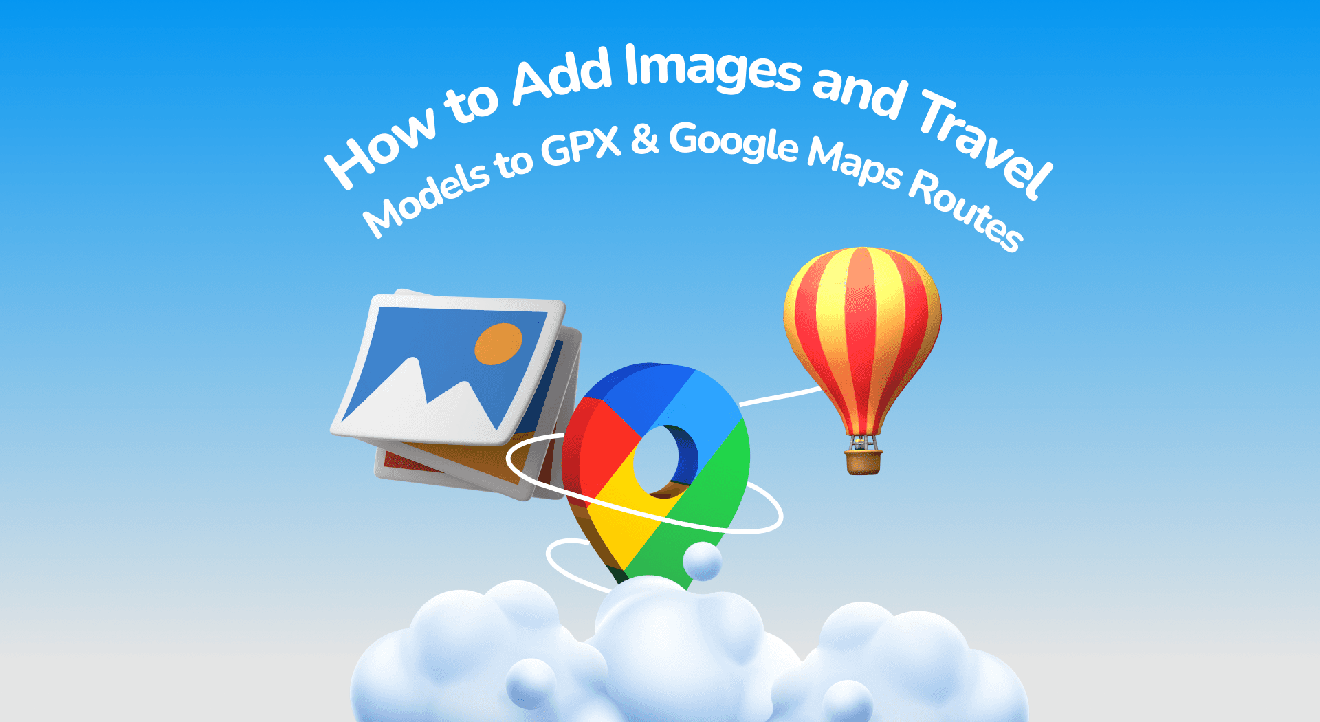 How to Add Images and Travel Models to GPX & Google Maps Routes in Travel Animator