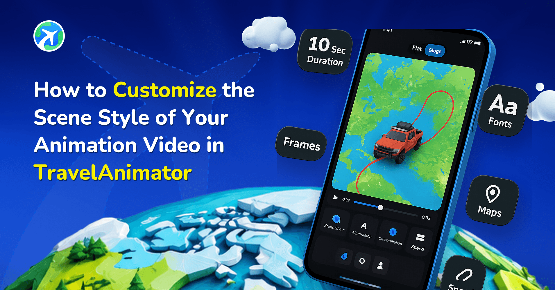 How to Customize the Scene Style of Your Animation Video in TravelAnimator