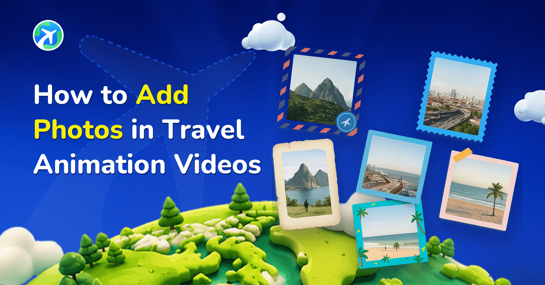 How to Add Photos in Travel Animation Videos