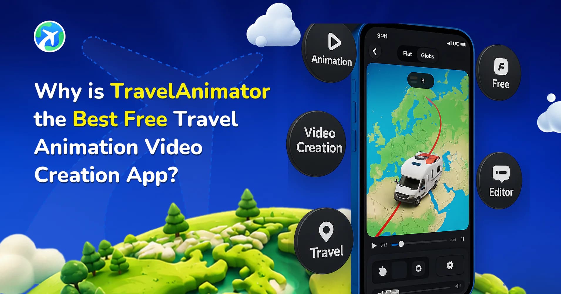 Why is TravelAnimator the Best Free Travel Animation Video Creation  App?