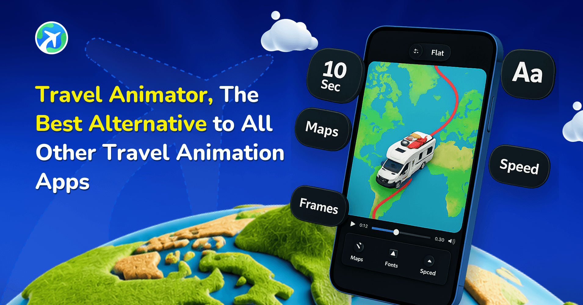 Travel Animator, The Best Alternative to All Other Travel Animation Apps