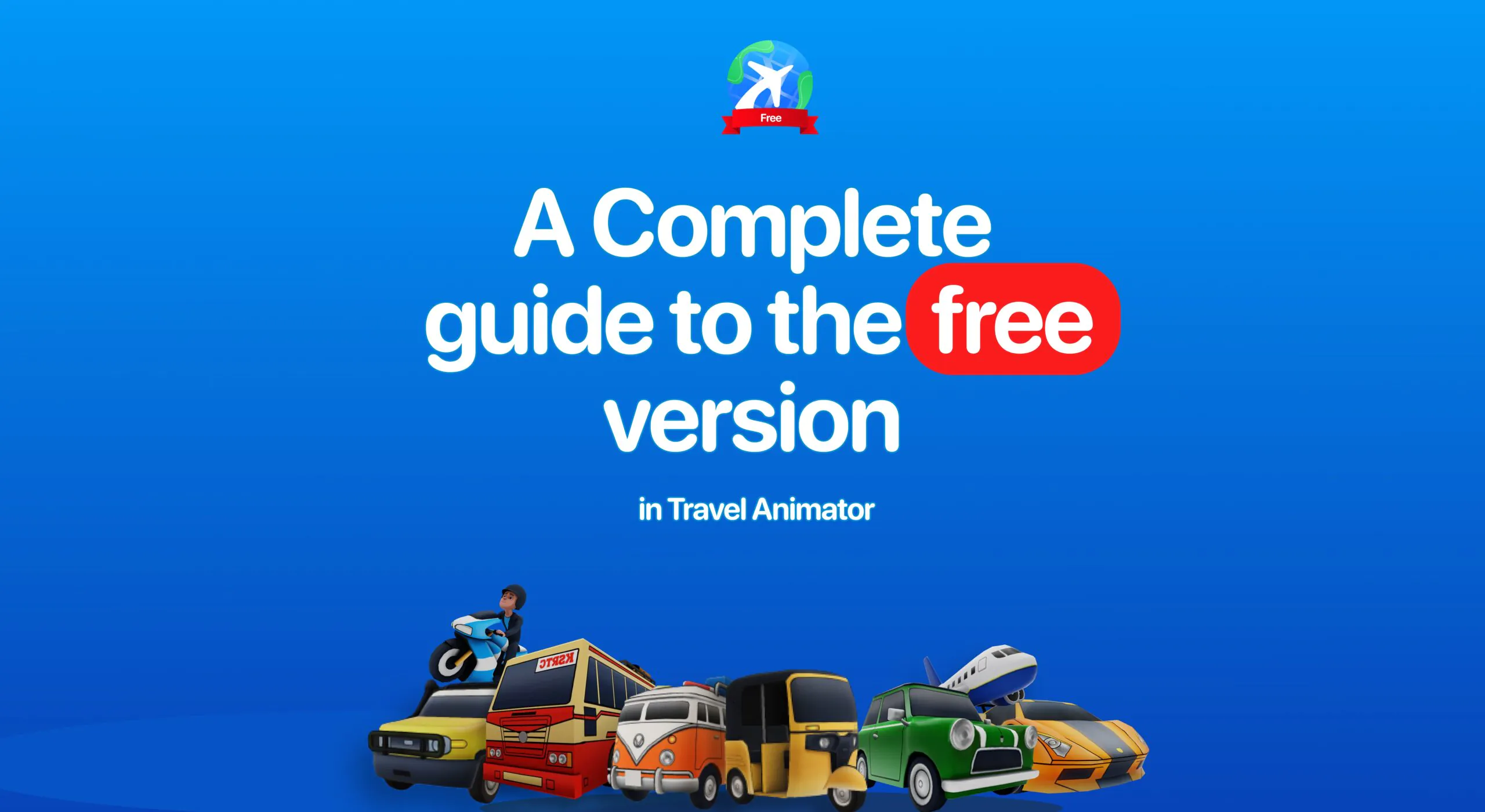 How To Utilize Features in TravelAnimator, A Complete Guide to the Free Version