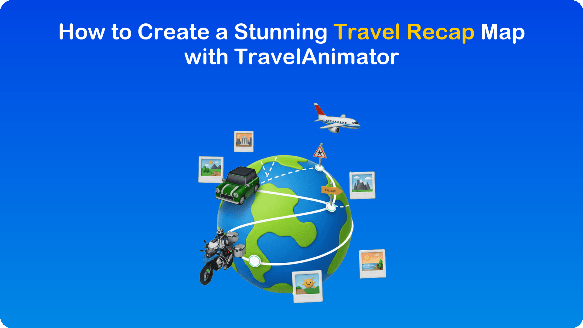 How to Create a Stunning Travel Recap Map with TravelAnimator