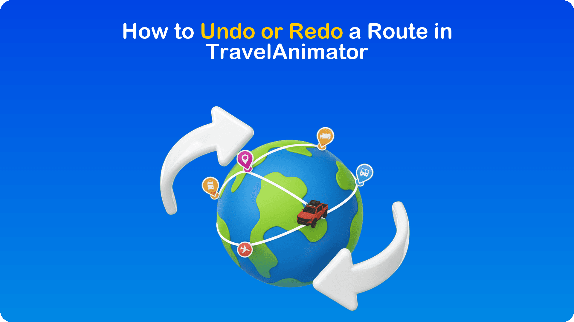 How to Undo or Redo a Route in TravelAnimator